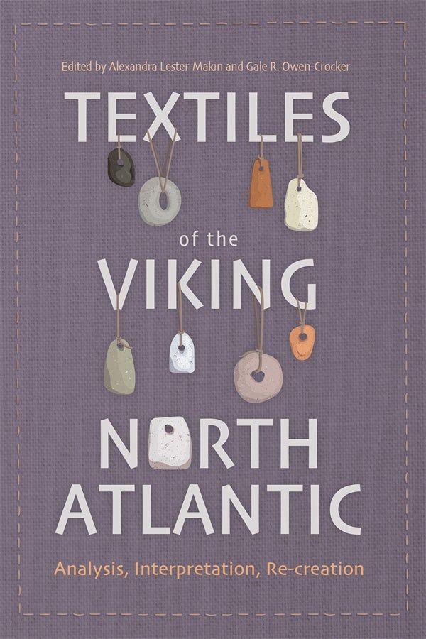 Book cover image for Textiles of the Viking North Atlantic ISBN: 9781837650132