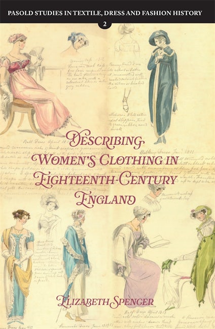 Book cover image for Describing Women’s Clothing in Eighteenth-Century England ISBN: 9781837650347