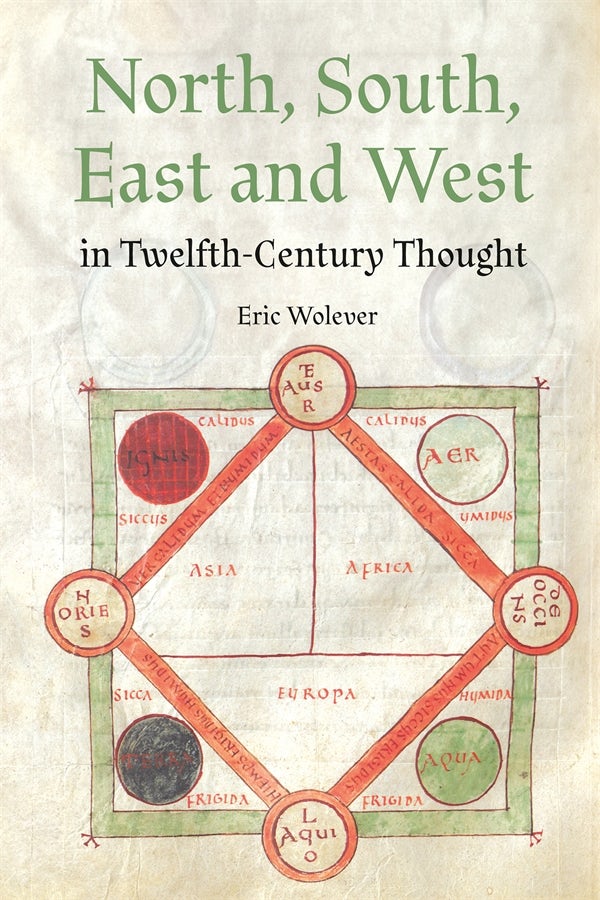 Book cover image for North, South, East and West in Twelfth-Century Thought ISBN: 9781837650637
