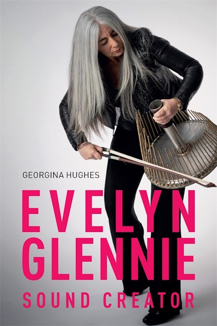 Book cover image for Evelyn Glennie: Sound Creator ISBN: 9781837650675