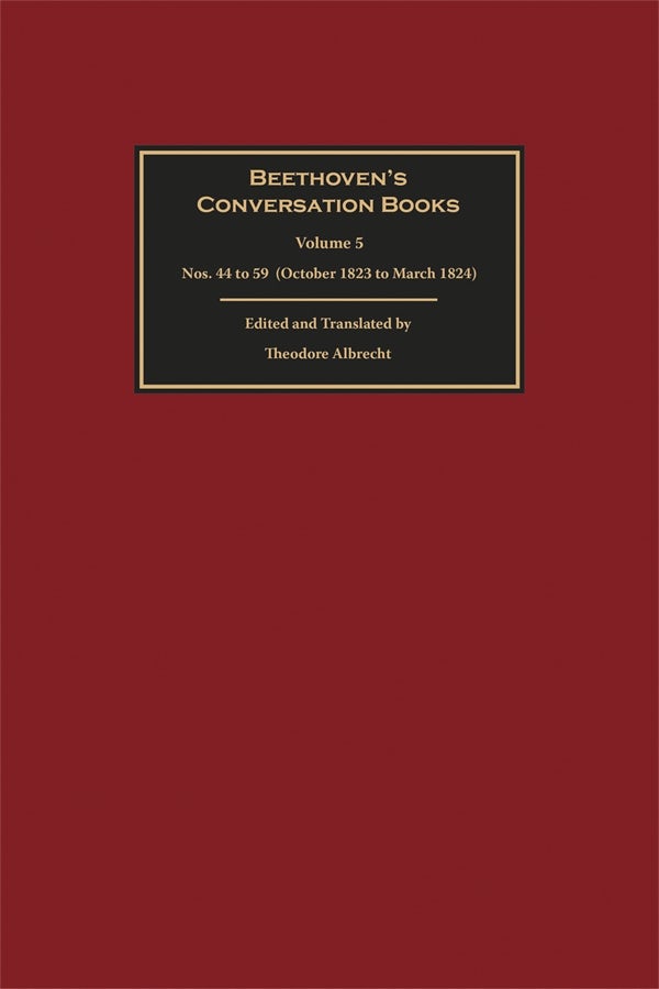 Beethoven's Conversation Books Volume 5