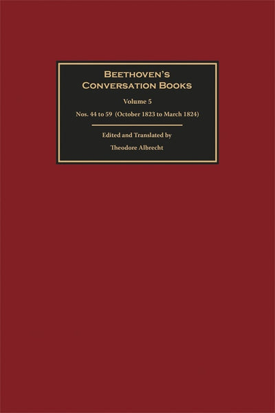 Cover image for Beethoven's Conversation Books Volume 5, isbn: 9781837651023