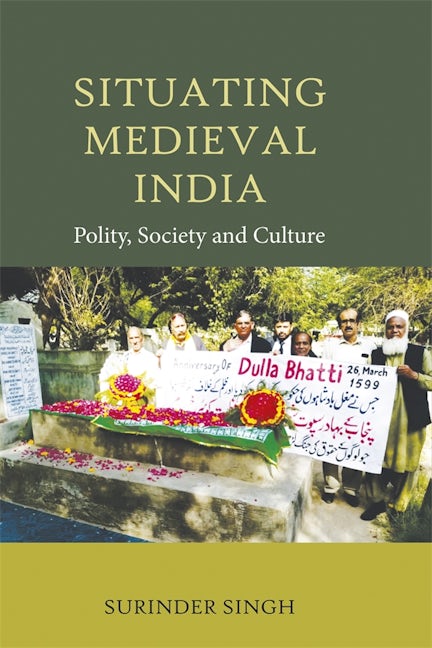 Book cover image for Situating Medieval India ISBN: 9781837651252