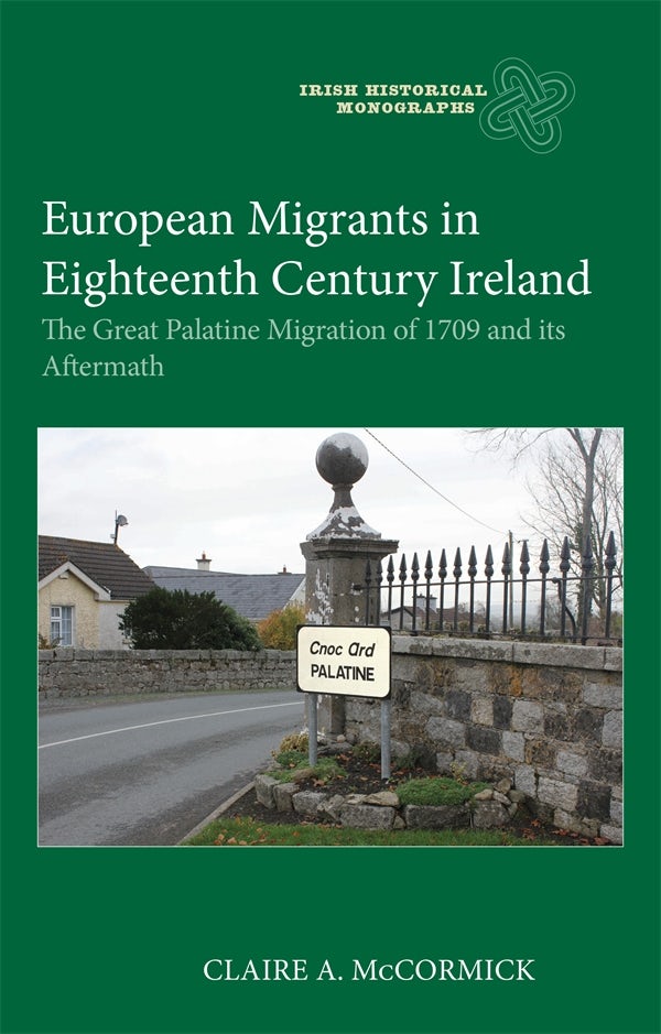 Cover image for European Migrants in Eighteenth Century Ireland, isbn: 9781837651719