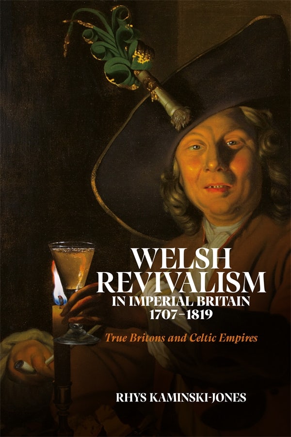 Book cover image for Welsh Revivalism in Imperial Britain, 1707-1819 ISBN: 9781837651955