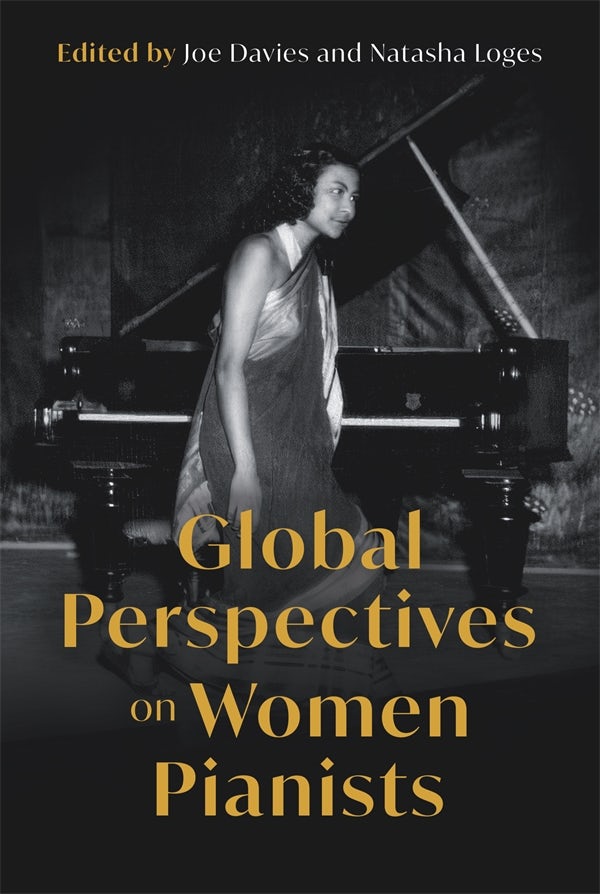 Cover image for Global Perspectives on Women Pianists, isbn: 9781837652037