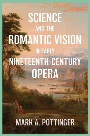Cover image for Science and the Romantic Vision in Early Nineteenth-Century Opera, isbn: 9781837652334