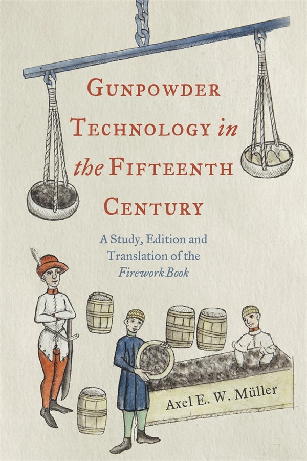 Book cover image for Gunpowder Technology in the Fifteenth Century ISBN: 9781837652662