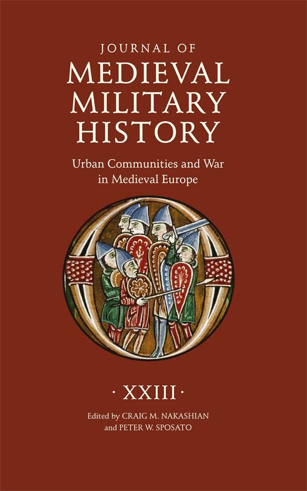 Book cover image for Journal of Medieval Military History: Volume XXIII ISBN: 9781837652808