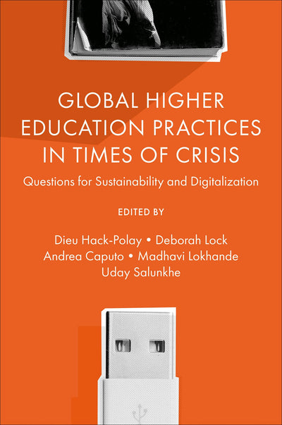 Cover image for Global Higher Education Practices in Times of Crisis, isbn: 9781837970537