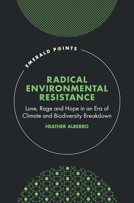 Book cover image for Radical Environmental Resistance ISBN: 9781837973798