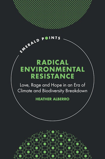 Radical Environmental Resistance