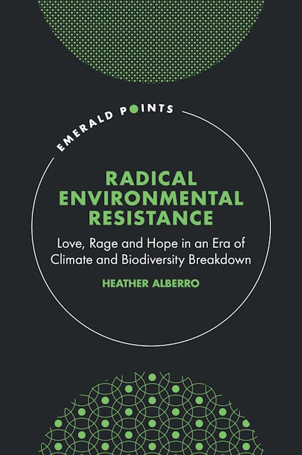 Radical Environmental Resistance