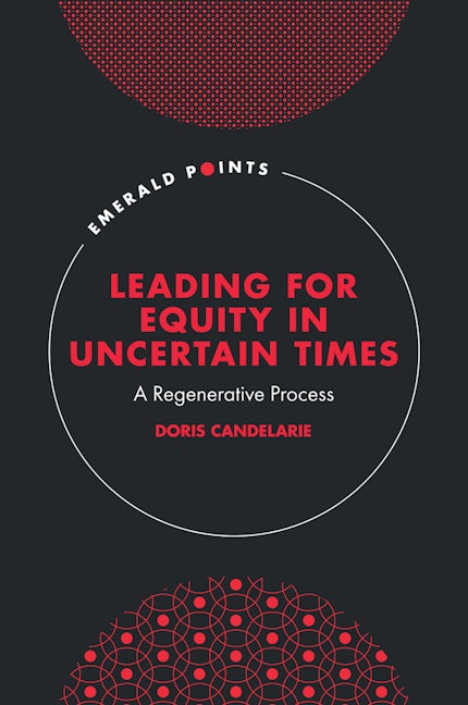 Leading for Equity in Uncertain Times