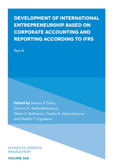 Book cover image for Development of International Entrepreneurship Based on Corporate Accounting and Reporting According to IFRS ISBN: 9781837976669