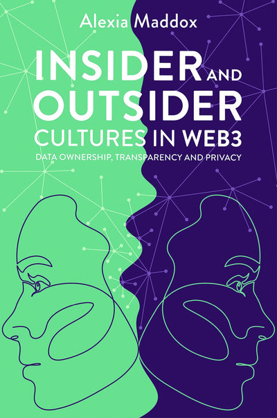 Cover image for Insider and Outsider Cultures in Web3, isbn: 9781837977963