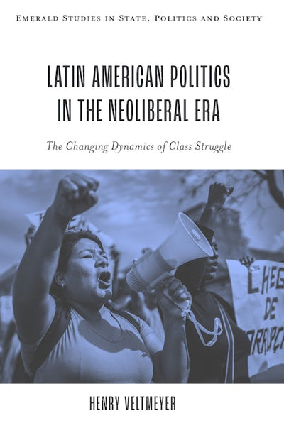 Latin American Politics in the Neoliberal Era