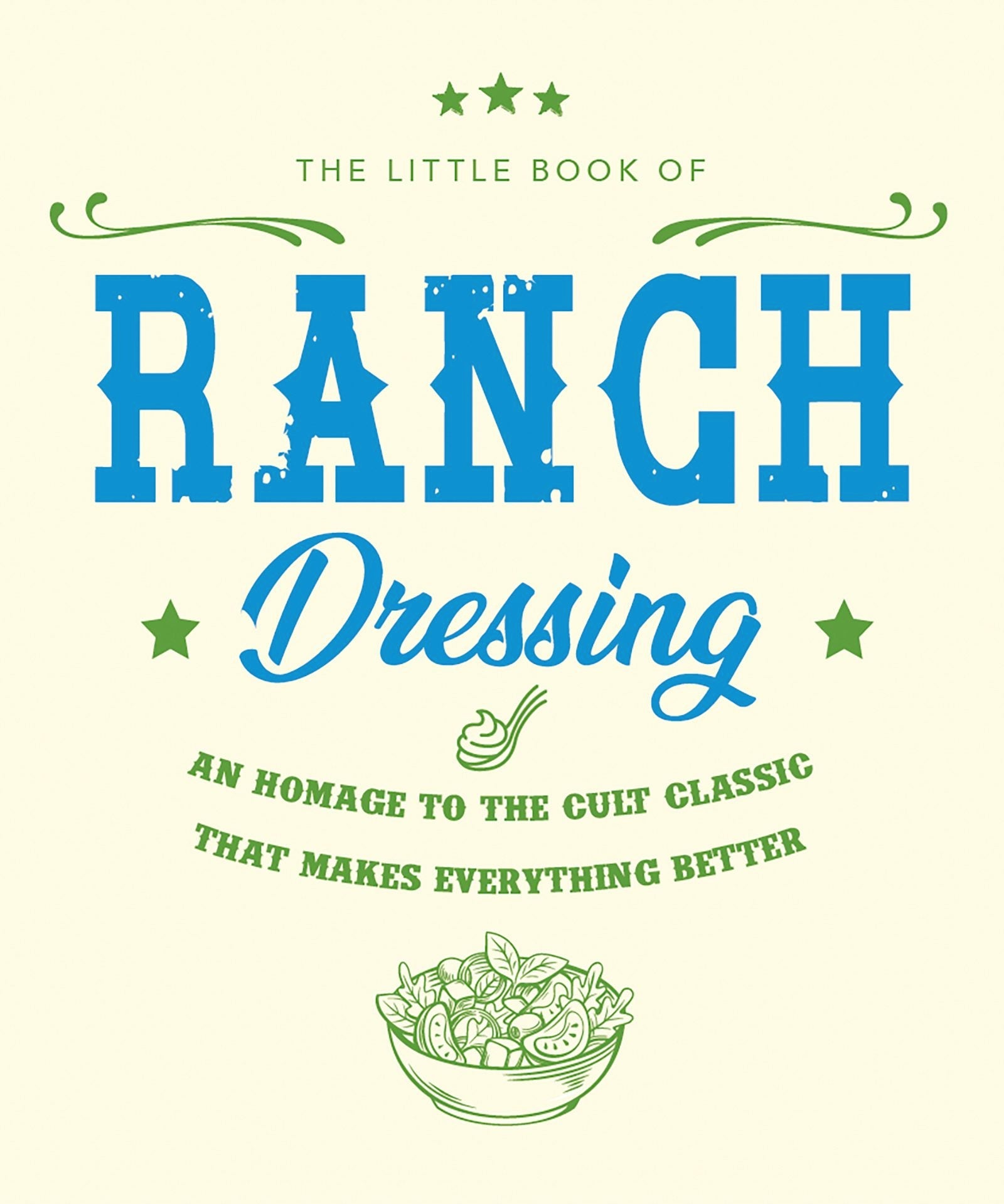 Book cover image for The Little Book of Ranch Dressing ISBN: 9781838610876