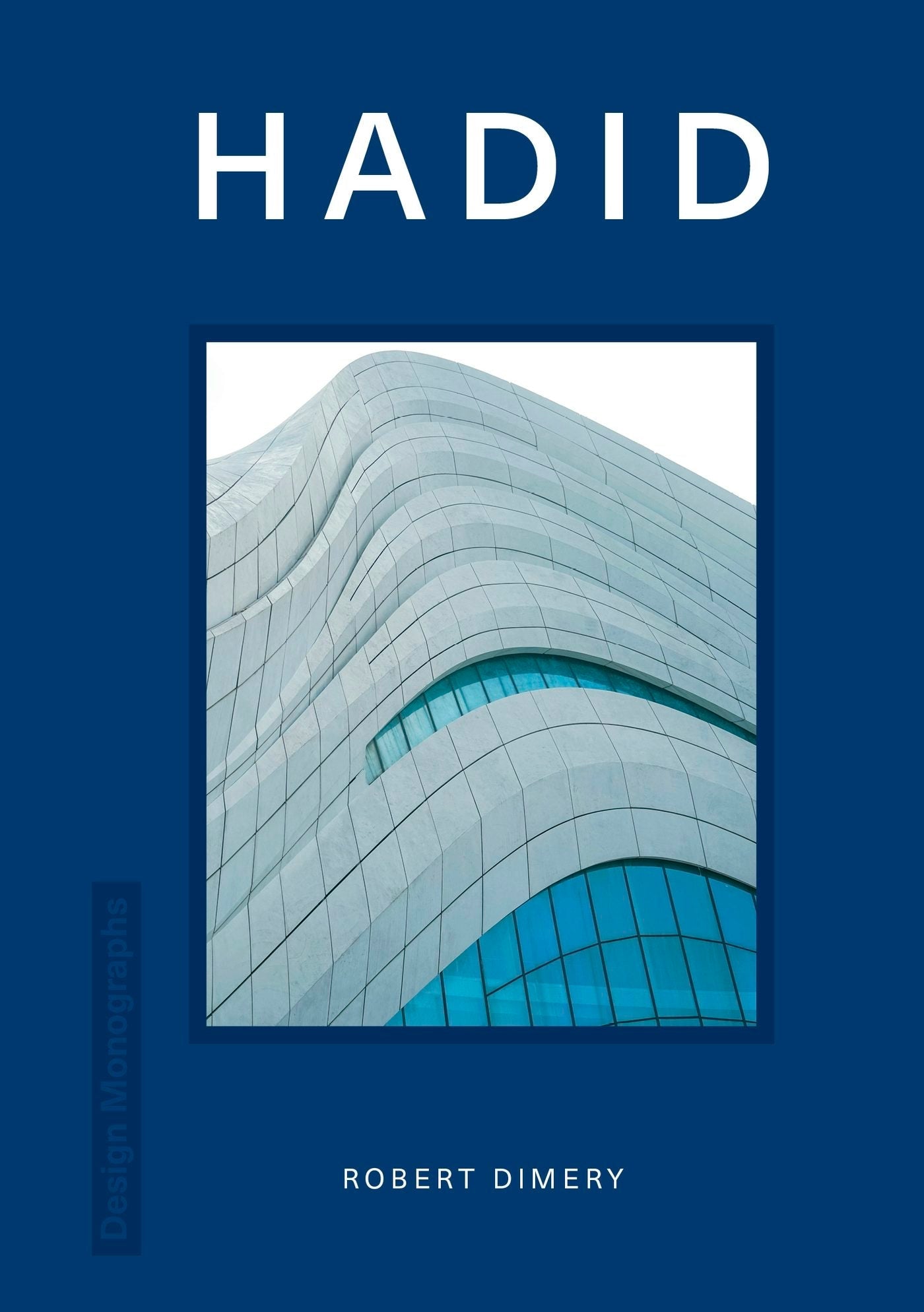 Book cover image for Design Monograph: Hadid ISBN: 9781838611965