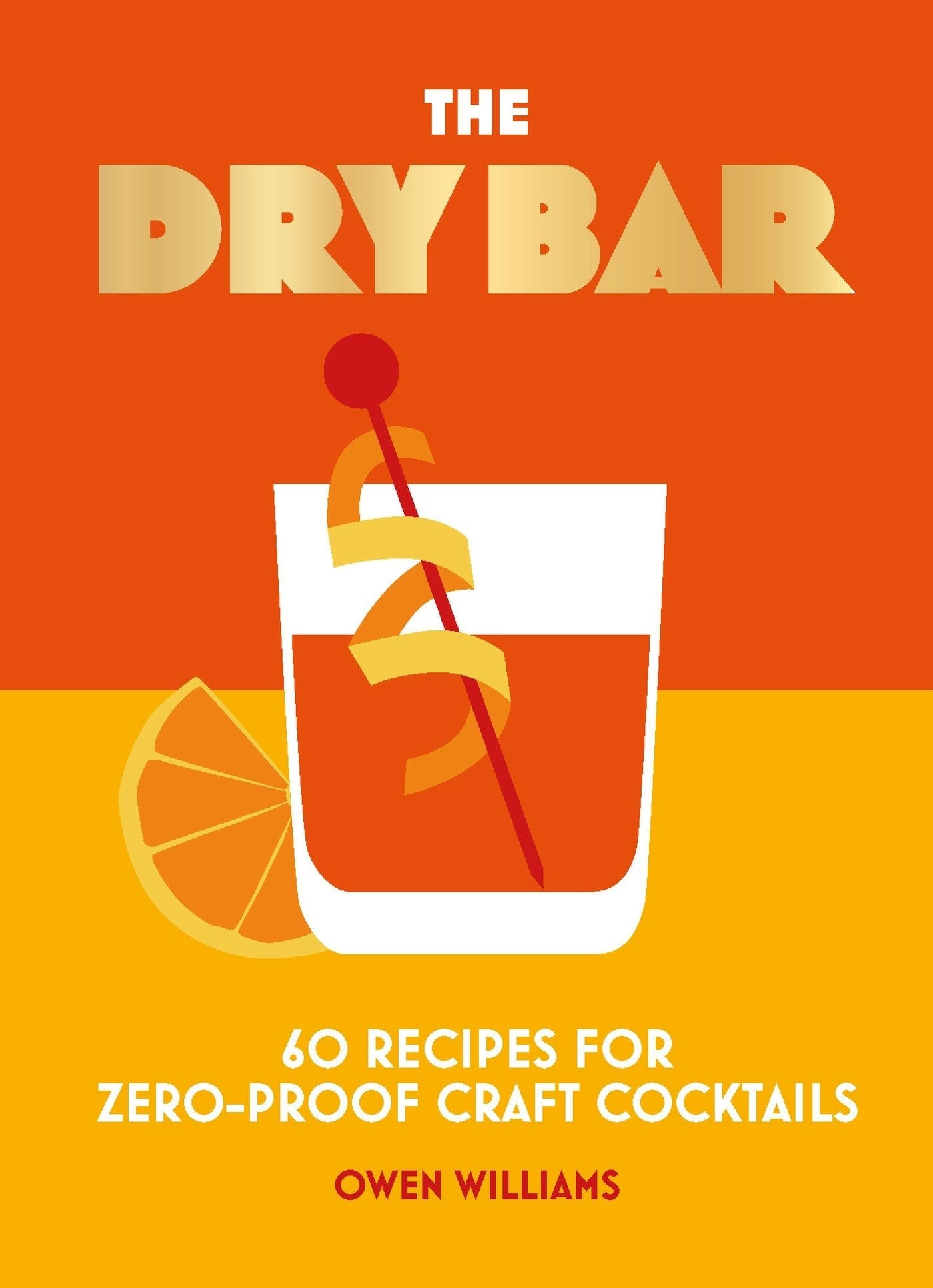 Book cover image for The Dry Bar ISBN: 9781838612092