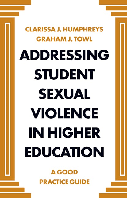 Addressing Student Sexual Violence in Higher Education