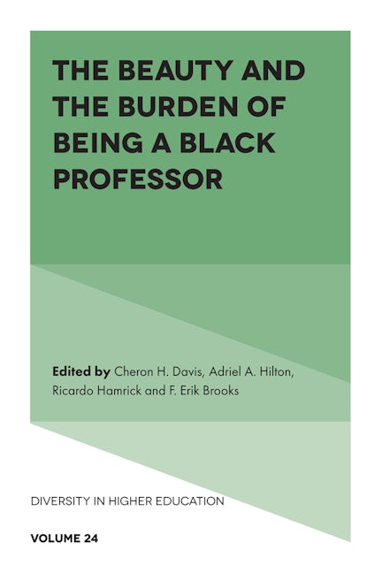 Book cover image for The Beauty and the Burden of Being a Black Professor ISBN: 9781838672683