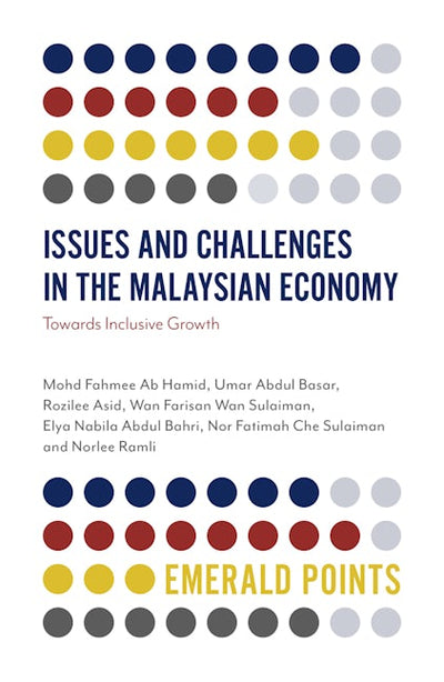 Issues and Challenges in the Malaysian Economy