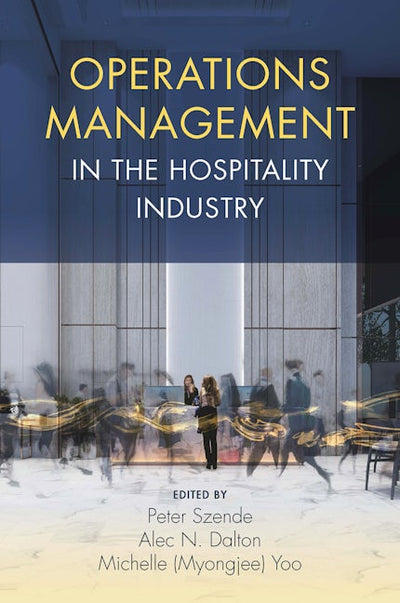 Operations Management in the Hospitality Industry