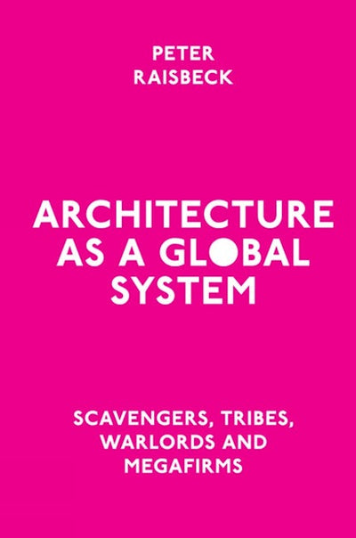 Architecture as a Global System