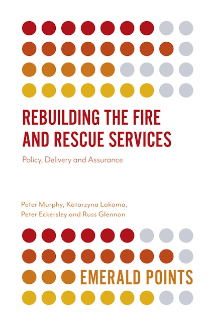 Rebuilding the Fire and Rescue Services