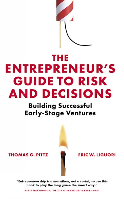 Book cover image for The Entrepreneur’s Guide to Risk and Decisions ISBN: 9781838678746