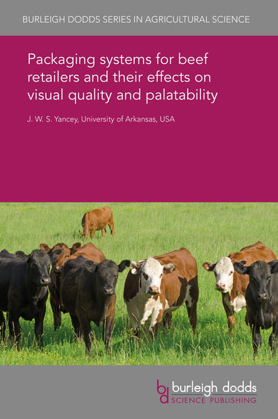 Cover image for Packaging systems for beef retailers and their effects on visual quality and palatability, isbn: 9781838790448