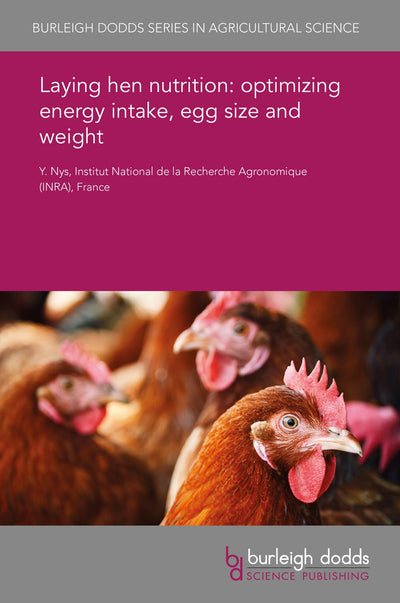 Cover image for Laying hen nutrition: optimizing energy intake, egg size and weight, isbn: 9781838790936