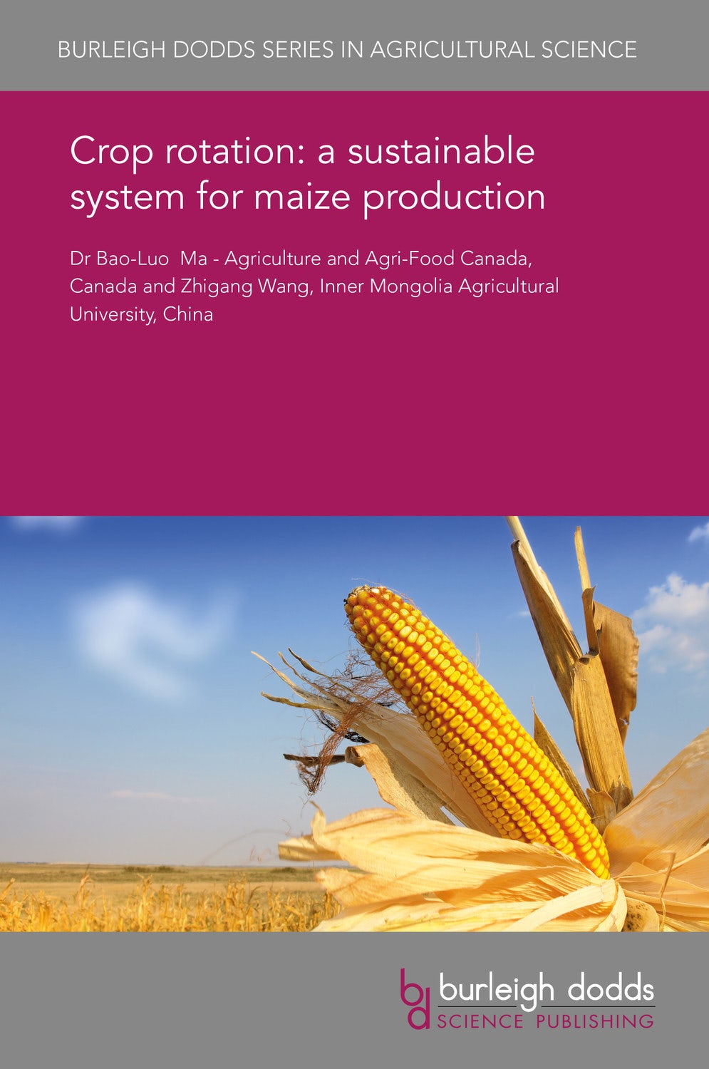 Book cover image for Crop rotation: a sustainable system for maize production ISBN: 9781838791230
