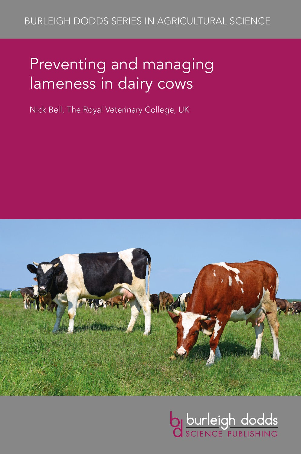 Book cover image for Preventing and managing lameness in dairy cows ISBN: 9781838791766