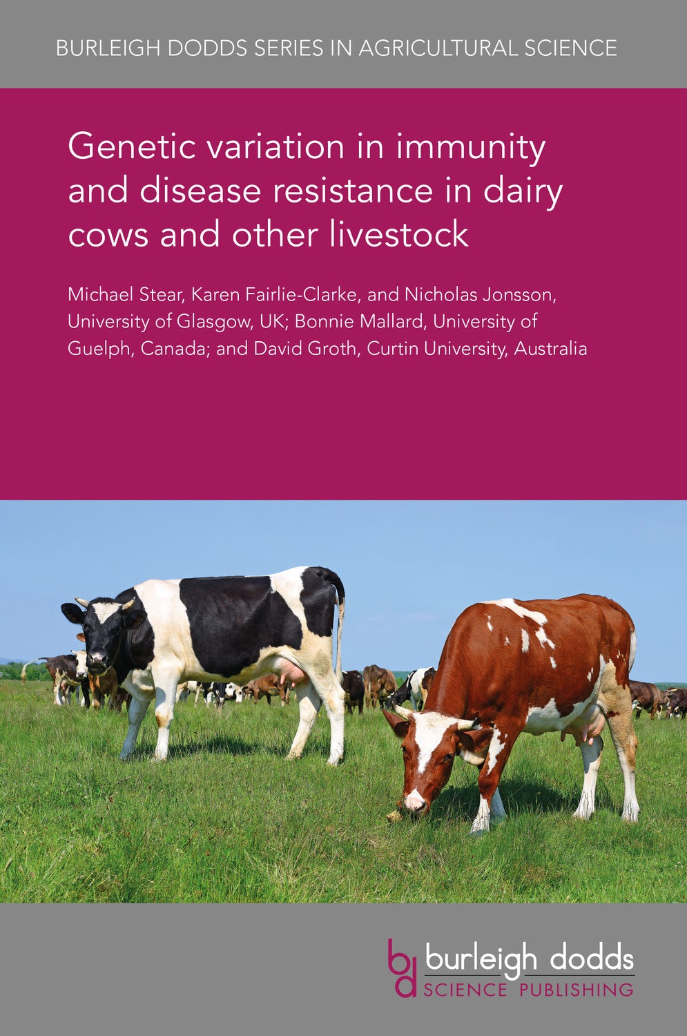 Book cover image for Genetic variation in immunity and disease resistance in dairy cows and other livestock ISBN: 9781838791797