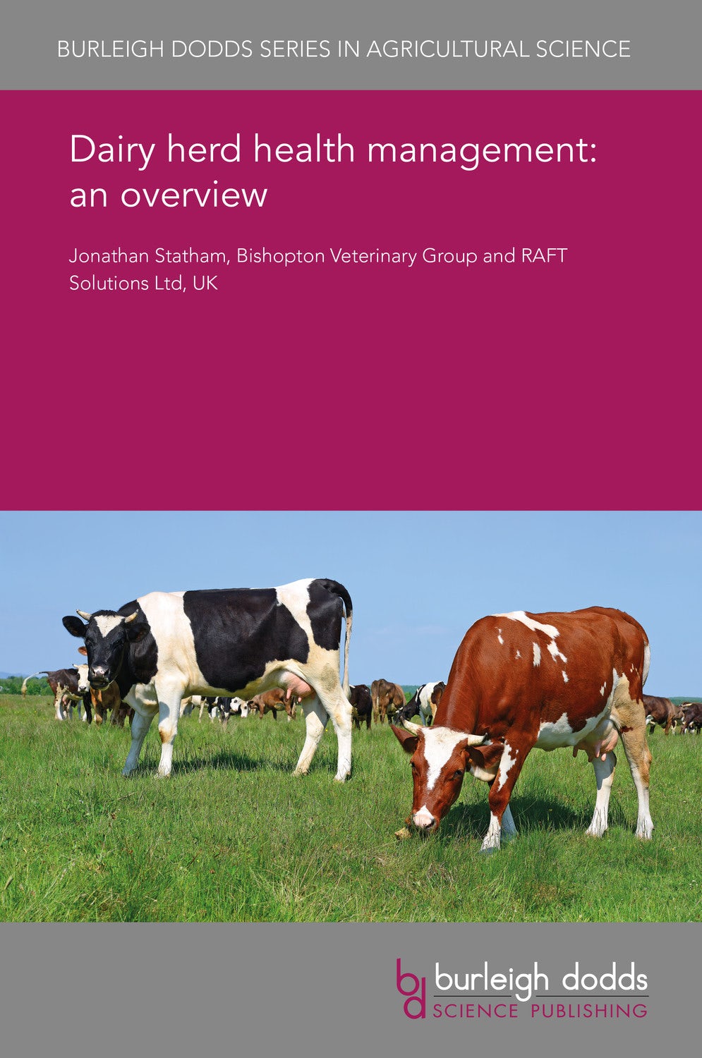 Book cover image for Dairy herd health management: an overview ISBN: 9781838791810