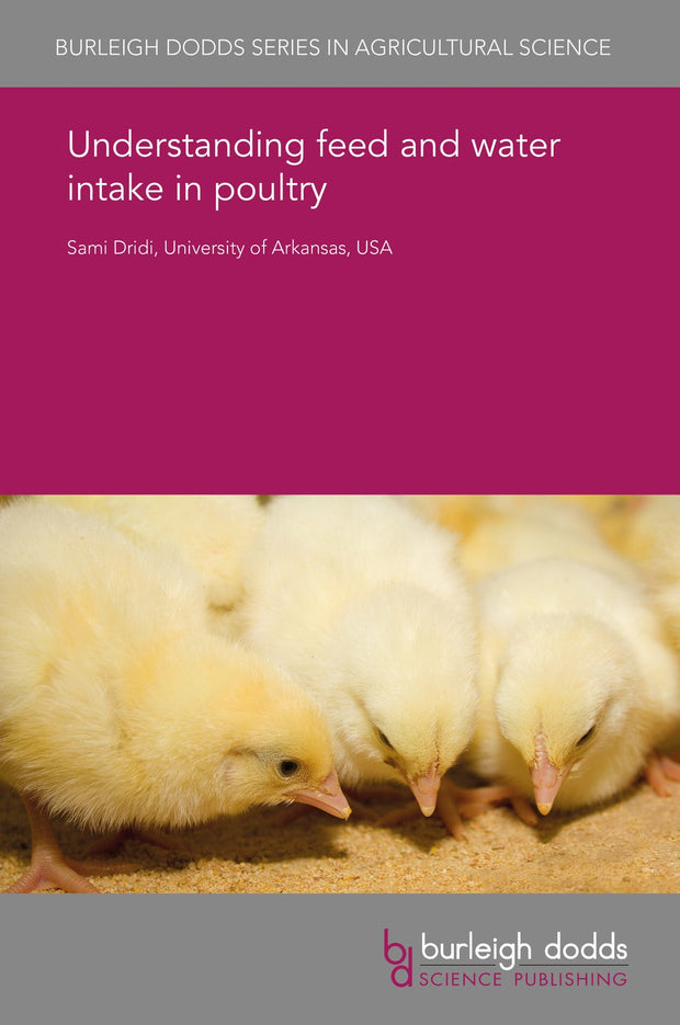 Cover image for Understanding feed and water intake in poultry, isbn: 9781838792343