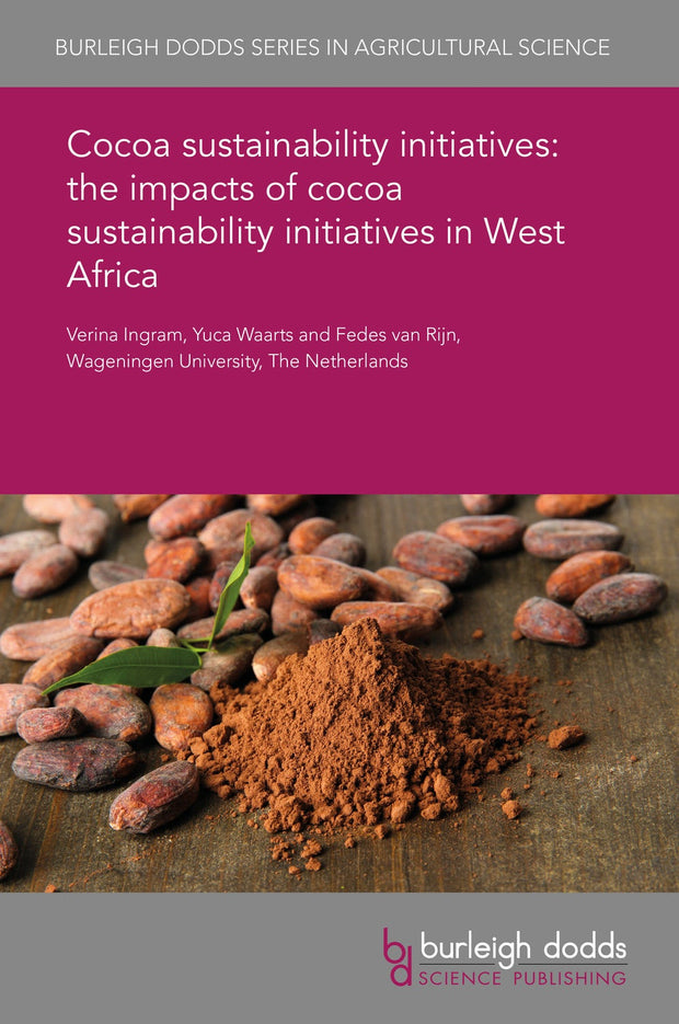 Cover image for Cocoa sustainability initiatives: the impacts of cocoa sustainability initiatives in West Africa, isbn: 9781838793708
