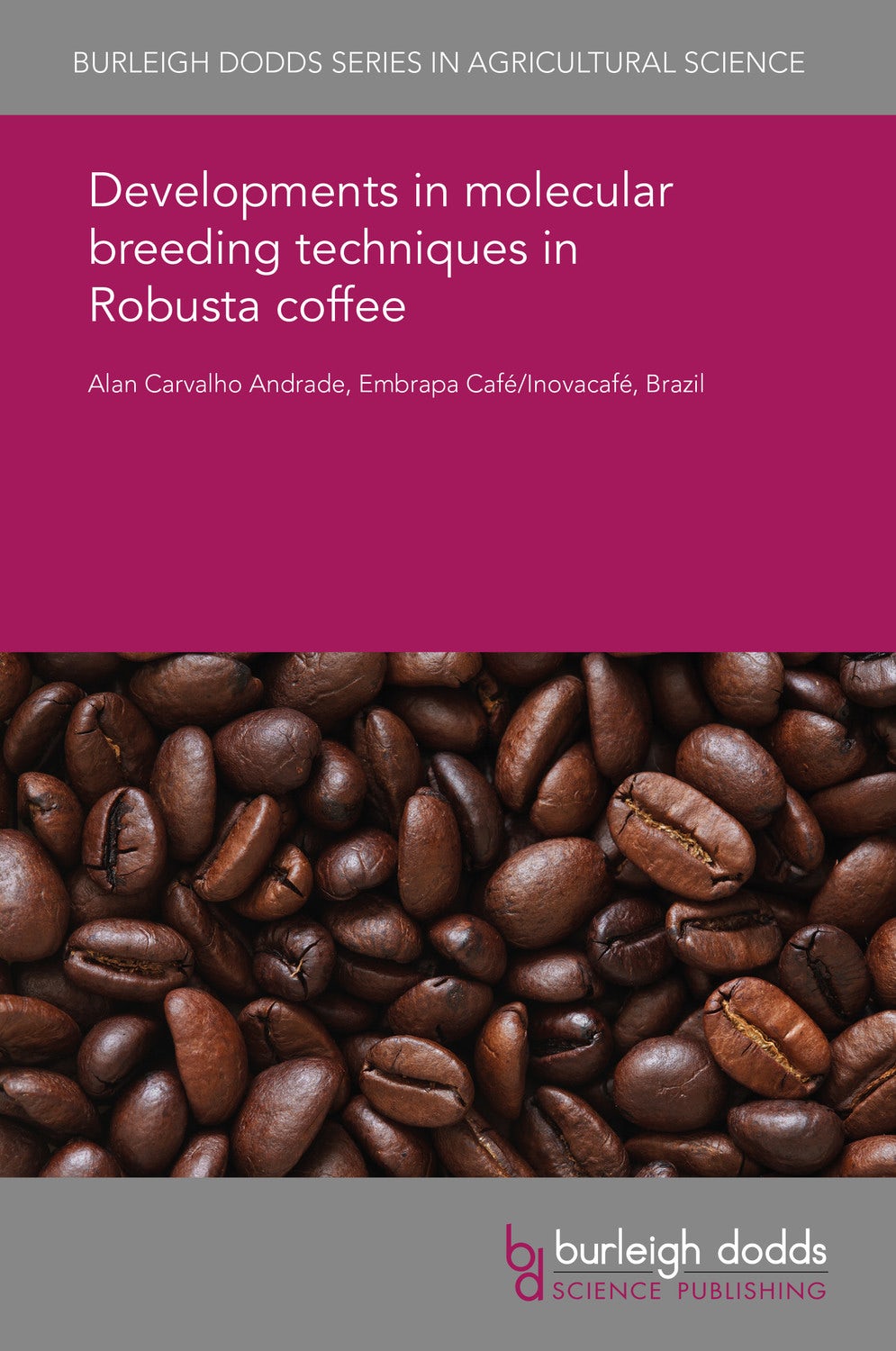 Book cover image for Developments in molecular breeding techniques in Robusta coffee ISBN: 9781838793784