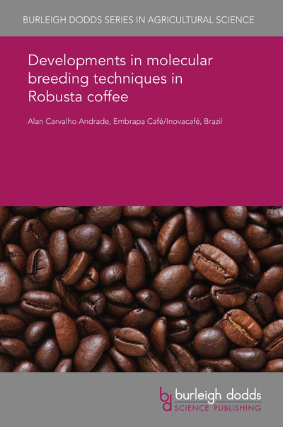 Cover image for Developments in molecular breeding techniques in Robusta coffee, isbn: 9781838793784