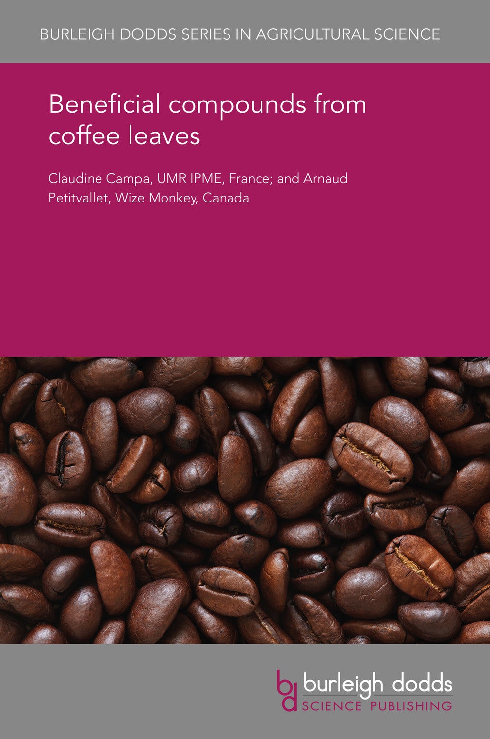 Book cover image for Beneficial compounds from coffee leaves ISBN: 9781838793838