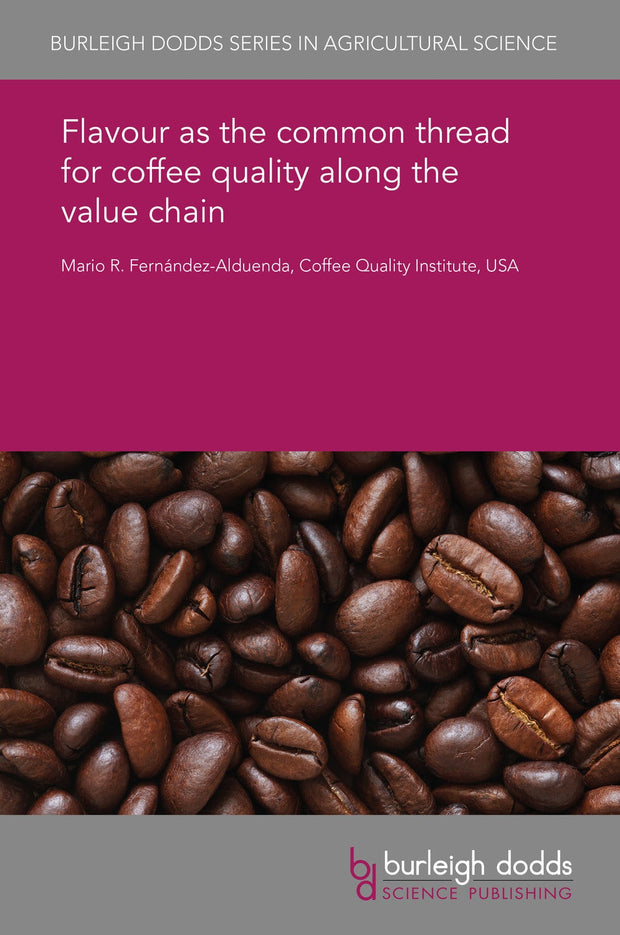 Cover image for Flavour as the common thread for coffee quality along the value chain, isbn: 9781838793876