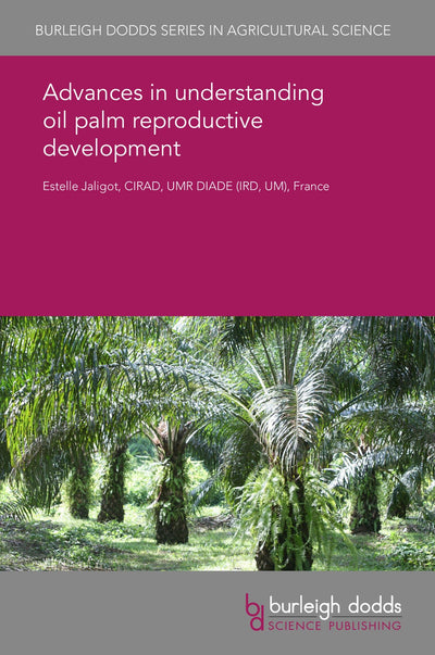 Cover image for Advances in understanding oil palm reproductive development, isbn: 9781838794637
