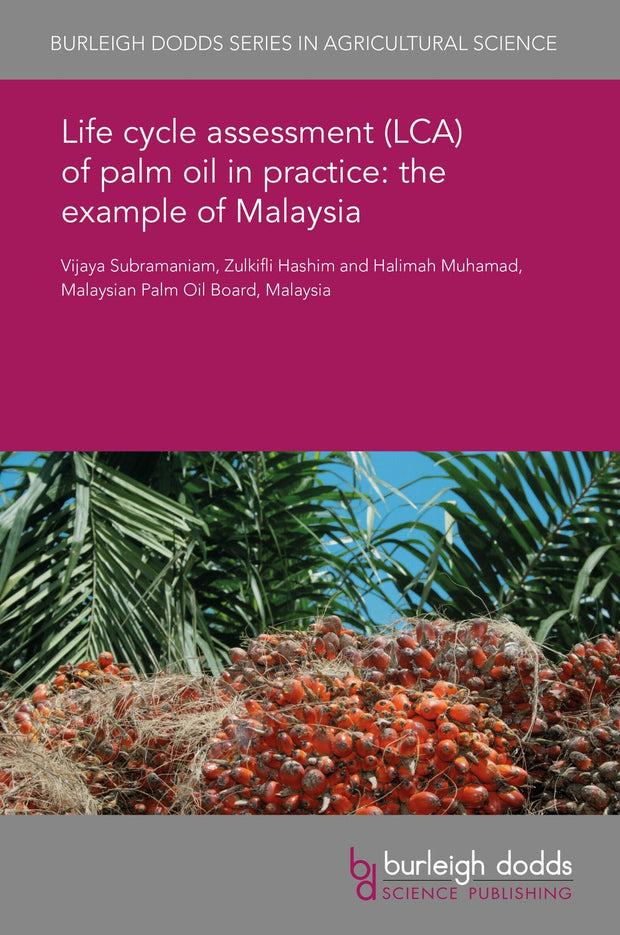 Cover image for Life cycle assessment (LCA) of palm oil in practice: the example of Malaysia, isbn: 9781838794781