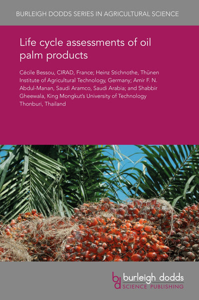Cover image for Life cycle assessments of oil palm products, isbn: 9781838794903
