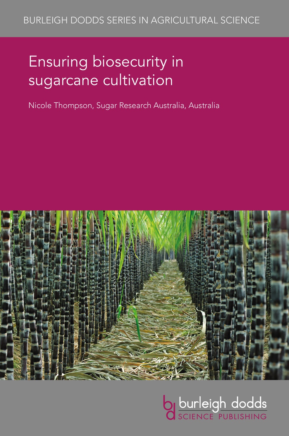 Book cover image for Ensuring biosecurity in sugarcane cultivation ISBN: 9781838795962