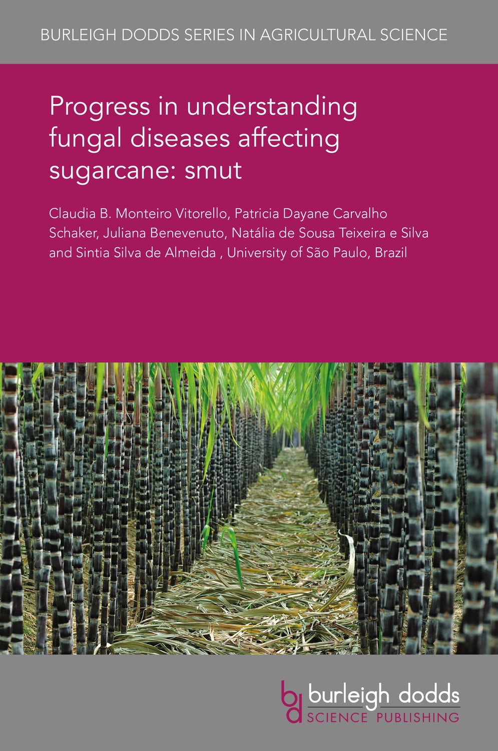 Book cover image for Progress in understanding fungal diseases affecting sugarcane: smut ISBN: 9781838797201