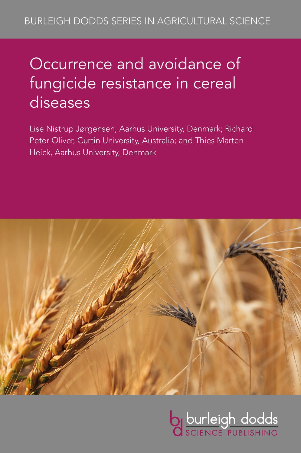 Book cover image for Occurrence and avoidance of fungicide resistance in cereal diseases ISBN: 9781838797430