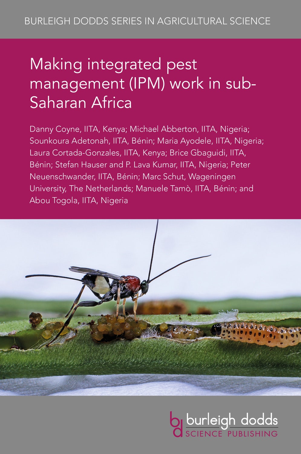 Book cover image for Making integrated pest management (IPM) work in sub-Saharan Africa ISBN: 9781838797638